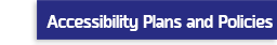 Accessibility Plans and Policies